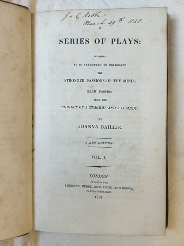 The title page of a book, reading 'A series of plays: in which it is attempted to delineate the stronger passions of the mind : each passion being the subject of a tragedy and a comedy. By Joanna Baillie. A new edition. Vol. I.'